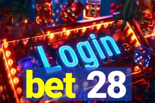bet 28